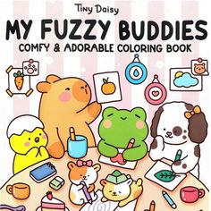 the book cover for my fuzzy buddies comfy and adorable coloring book