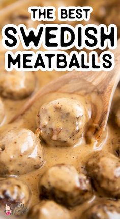 the best swedish meatballs recipe is made with mushrooms and gravy