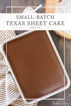 small batch texas sheet cake with chocolate frosting in a pan on a wooden table