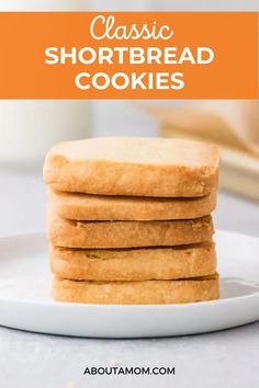 four shortbread cookies stacked on top of each other with the words classic shortbread cookies above them