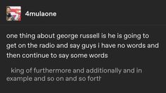 the text on the screen says, 4mulatione one thing about george russell is he is going to get on the radio and say guys i have no words