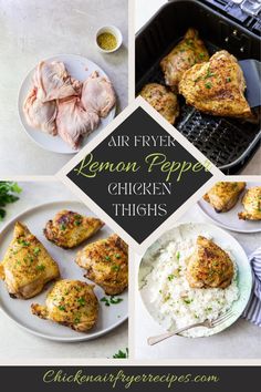 chicken thighs, rice and other foods are shown in this collage with the words air fryer lemon pepper chicken thighs