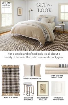 a bedroom with white walls and black and white accessories on the bed, along with text that reads get to look for a simple and refinied look, it's all about a variety of textures like rustic linen