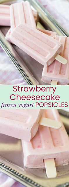 strawberry cheesecake frozen yogurt popsicles on a metal tray with text overlay that reads, strawberry cheesecake frozen yogurt popsicles