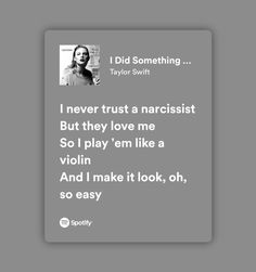 Something Bad, Never Trust, Song Lyric Quotes, Lyric Quotes, Something To Do