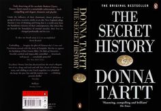 the book cover for the secret history by donna tartt is shown in black