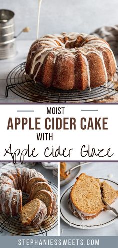 an apple cider cake on a cooling rack with the words, most apple cider cake with apple cider glaze