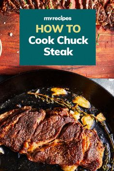 steak cooking in a skillet with the title how to cook chuck steak on it