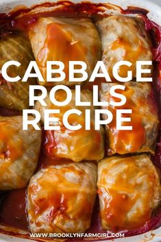 cabbage rolls in a casserole dish with the words cabbage rolls recipe above it