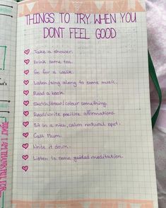 a notebook with writing on it that says things to try when you don't feel good