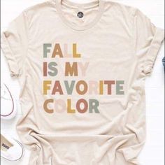 Unisex Fit Tee Such A Comfortable And Cute Fall Item! Cute Multicolor Tops For Fall, Cute Multicolor Fall T-shirt, Trendy Fall Shirt With Text Print, Fall Tshirt Designs, Fall Is My Favorite Color, Fall Tee Shirts, Fall Graphic, Autumn T Shirts, Screen Printing Shirts