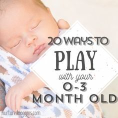 a baby wrapped in a blanket with the words 20 ways to play with your 0 - 3 month old