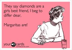 True story #margaritas E Card, Ecards Funny, A Drink, You Smile, Bones Funny, Great Quotes, Funny Cute