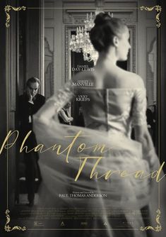 a movie poster for the film phantom thread