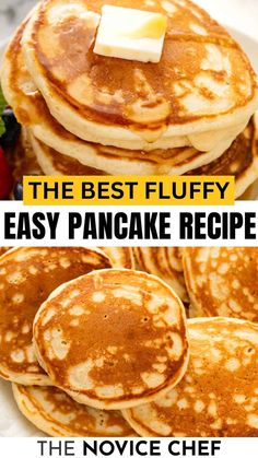 the best fluffy easy pancake recipe is made with pancakes, butter and maple syrup