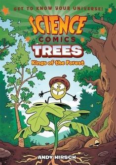 the book cover for science comics trees rings of the forest by andy hirsch