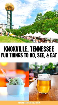 an outdoor event with beer and food in the foreground text reads knoxville, tennessee fun things to do, see & eat