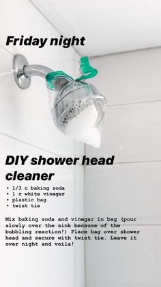 a shower head with the words friday night diy shower head cleaner written below it