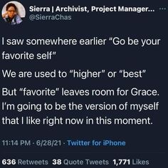 there is a tweet that reads, i saw somewhere earlier go be your favorite self we are used to higher or best