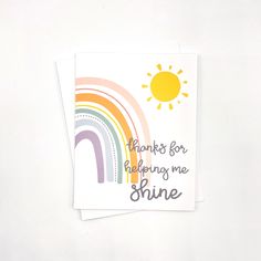 two greeting cards with the words thanks for helping me shine on them and a rainbow