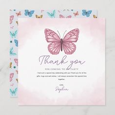 a pink and blue butterfly thank card with the words, thank you for coming to the party