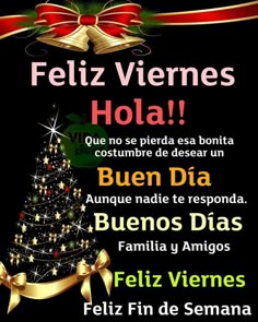 a christmas card with the words feliz viernes hola written in spanish