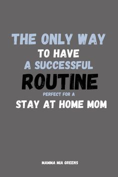 routine stay at home mom Sahm Routine, Creating A Routine, Working Mom Routine, Create A Routine, Perfect Routine, All About Mom, Minimalist Inspiration