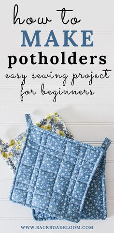 how to make potholders easy sewing projects for beginners by backroadbloom com