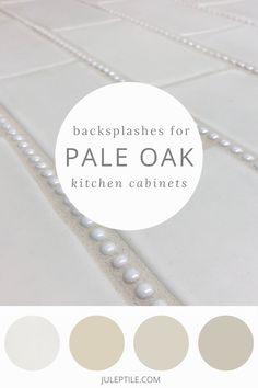 the back splashes for pale oak kitchen cabinets are shown in shades of beige and white