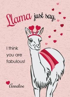 a llama with hearts on it's head and text that says, i think you