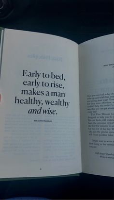 an open book with the words early to bed, early to rise, makes a man healthy, well - wise and wise