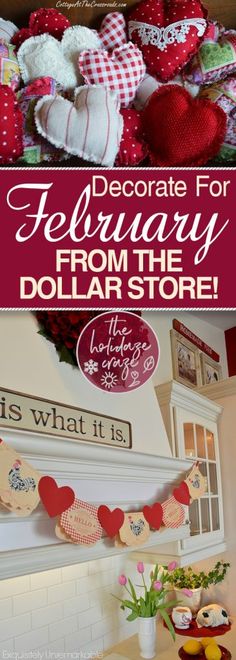 valentine's day decorations in the kitchen with text overlay that reads, decorate for february from the dollar store