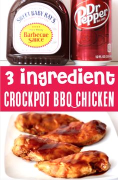 three ingredient crockpot bbq chicken recipe on a white plate with the title above it