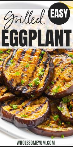 Grilled Eggplant Recipe Bbq Eggplant, Grilled Eggplant Recipes, Ways To Cook Eggplant, Grilled Leeks, Aubergine Recipe, Smoked Recipes, Eggplant Recipes Easy, Bbq Side, Eggplant Recipe