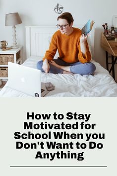 How to Stay Motivated for School When you Don’t Want to Do Anything Getting Motivated, Set Realistic Goals, Pay Yourself First, Better Balance, Get Back On Track, Make A Plan, Reading Strategies