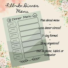 the fill in dinner menu is shown with flowers around it