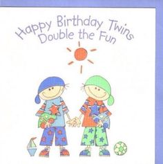 a birthday card with two children holding hands and the words happy birthday twins double the fun