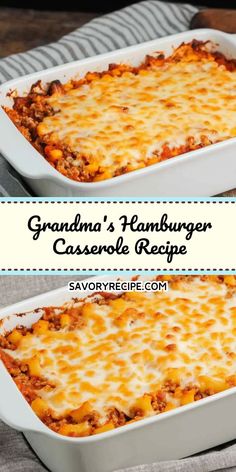 grandma's hamburger casserole recipe with cheese and ground beef in a baking dish