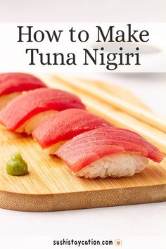 how to make tuna nigiri on a cutting board