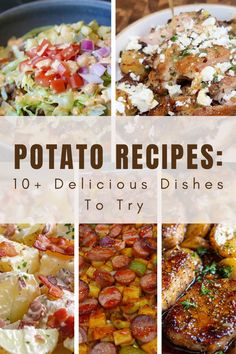 potato dishes with text overlay that reads potato recipes 10 delicious dishes to try