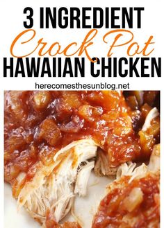 three ingredient crock pot hawaiian chicken recipe on a white plate with text overlay