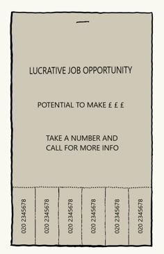 an image of a paper with the words,'lucrative job opportunity potential to make e e take a number and call for more info '