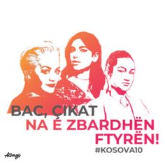 an image of three women with the words bac ciat na e zbarddhen fyren