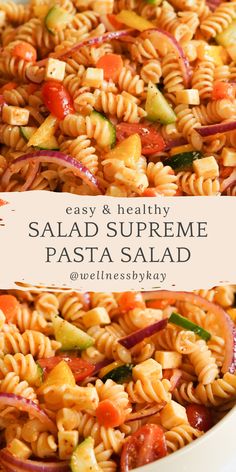 pasta salad in a white bowl with the title overlay that reads easy and healthy salad supreme pasta salad