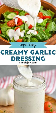 creamy garlic dressing being drizzled over a salad