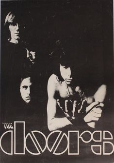 an advertisement for the doors concert with three men in black and white, one holding his arm