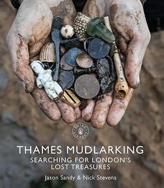 the cover of thames muddarking searching for london's lost treasures