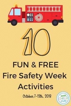 a fire truck with the words fun and free fire safety week activities