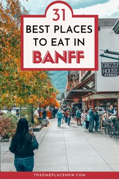 the best places to eat in banff with text overlay that reads 31 best places to eat in banff