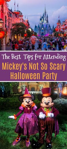 mickey's not so scary halloween party at disney world with text overlay that reads the best tips for attending mickey's not so scary halloween party